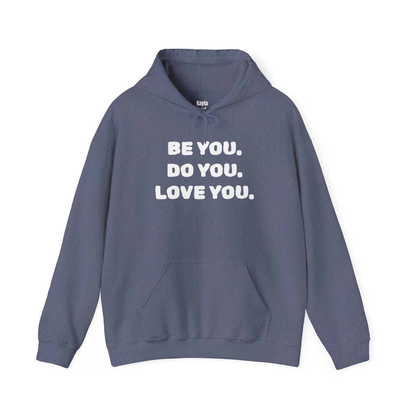 Be You. Do You. Love You. Hoodie | i Live To Do What i Love Daily Affirmation & Positive Vibe Merch
