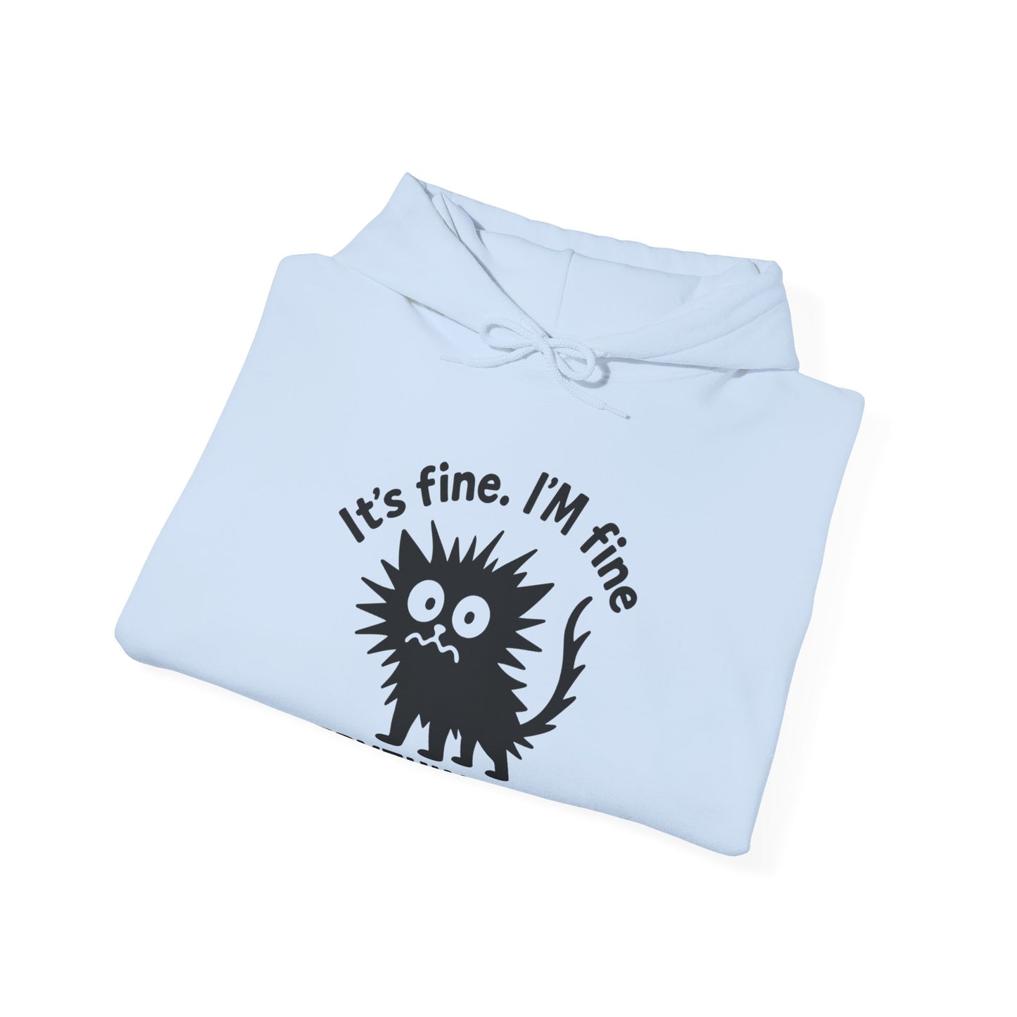 Stressed Cat Hoodie | It's Fine. I'm Fine. Everything's Fine Sweatshirt