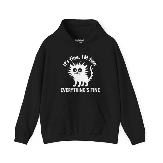 Stressed Cat Hoodie | It's Fine. I'm Fine. Everything's Fine Sweatshirt