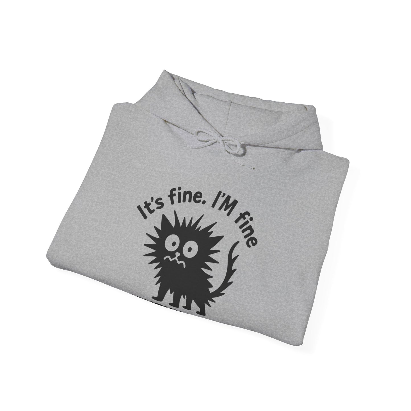 Stressed Cat Hoodie | It's Fine. I'm Fine. Everything's Fine Sweatshirt