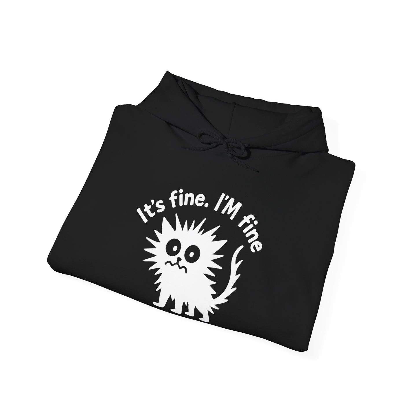 Stressed Cat Hoodie | It's Fine. I'm Fine. Everything's Fine Sweatshirt