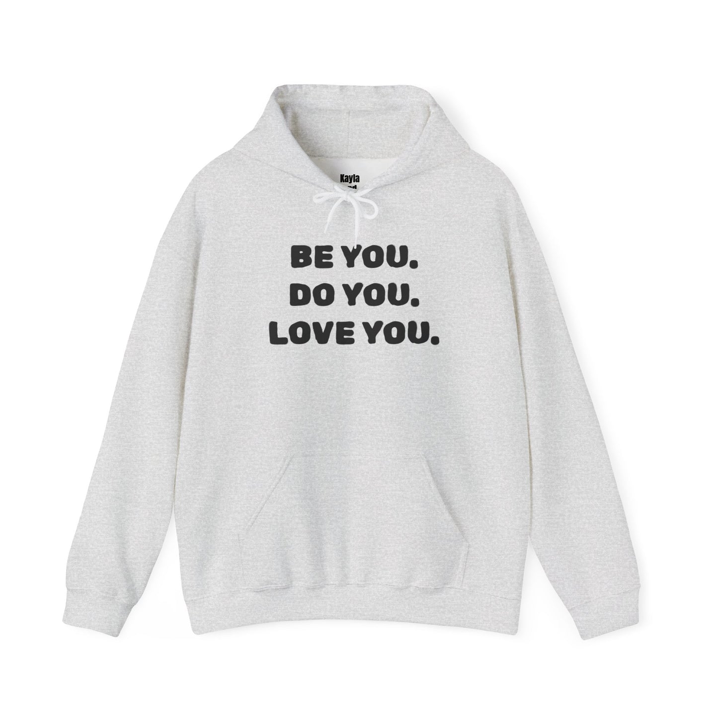 Be You. Do You. Love You. Hoodie | i Live To Do What i Love Daily Affirmation & Positive Vibe Merch