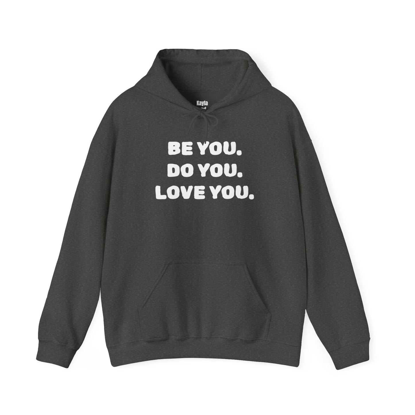 Be You. Do You. Love You. Hoodie | i Live To Do What i Love Daily Affirmation & Positive Vibe Merch
