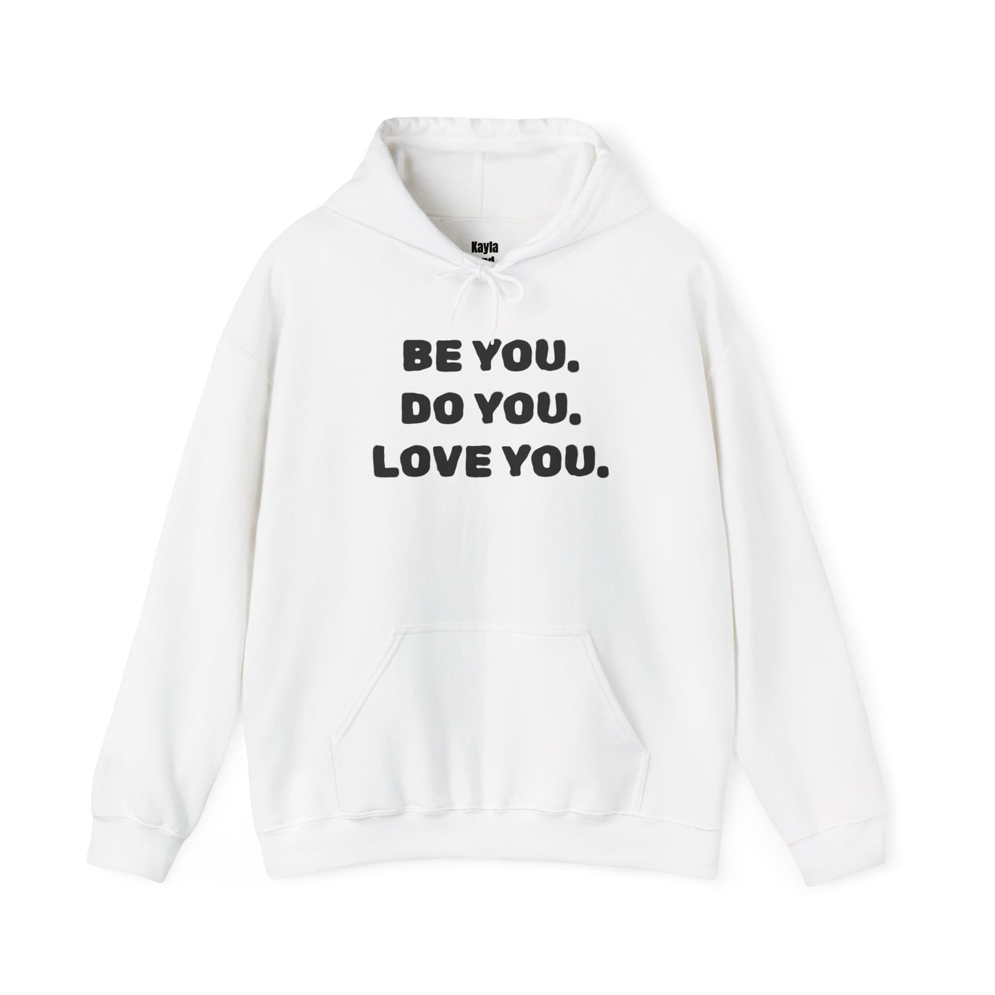 Be You. Do You. Love You. Hoodie | i Live To Do What i Love Daily Affirmation & Positive Vibe Merch