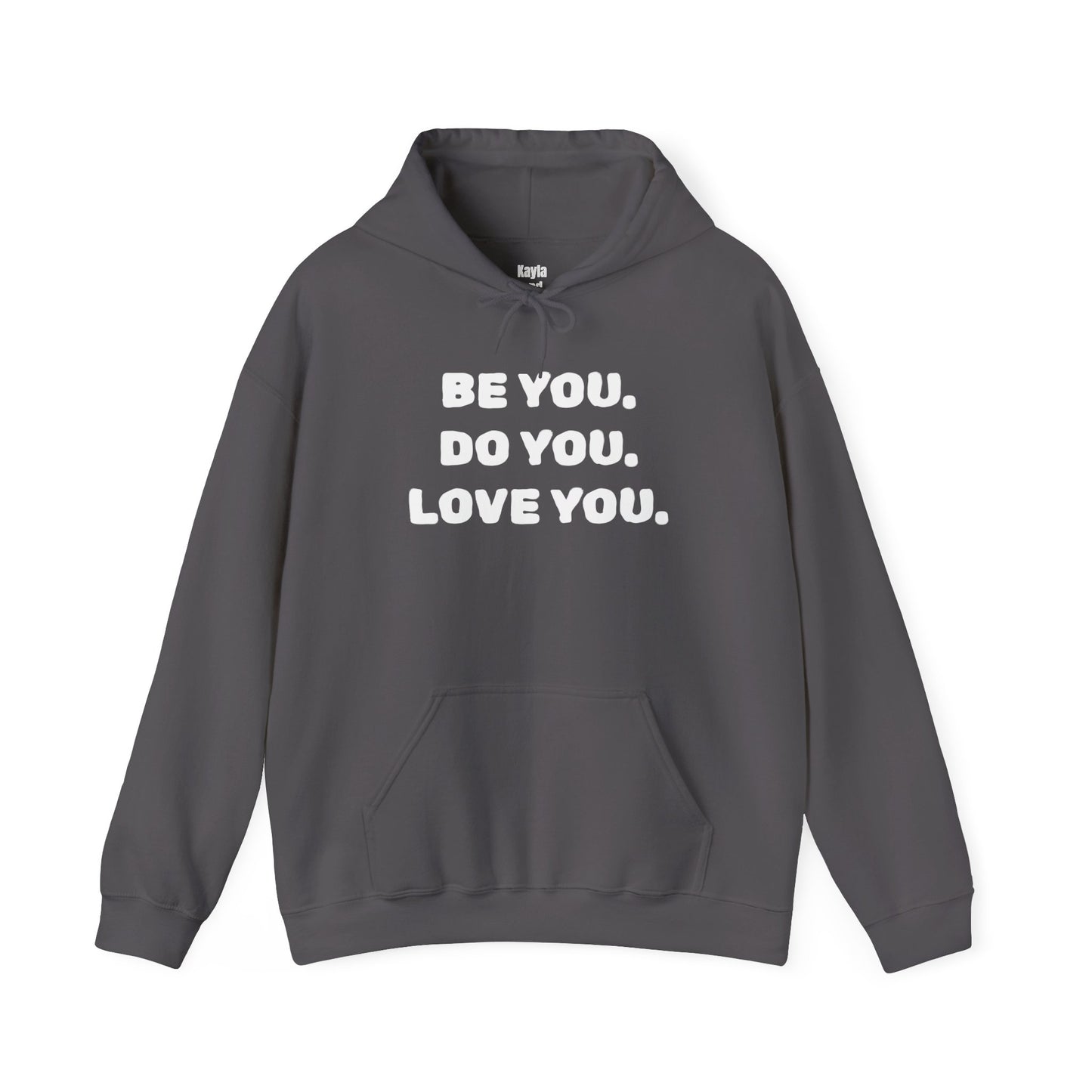 Be You. Do You. Love You. Hoodie | i Live To Do What i Love Daily Affirmation & Positive Vibe Merch