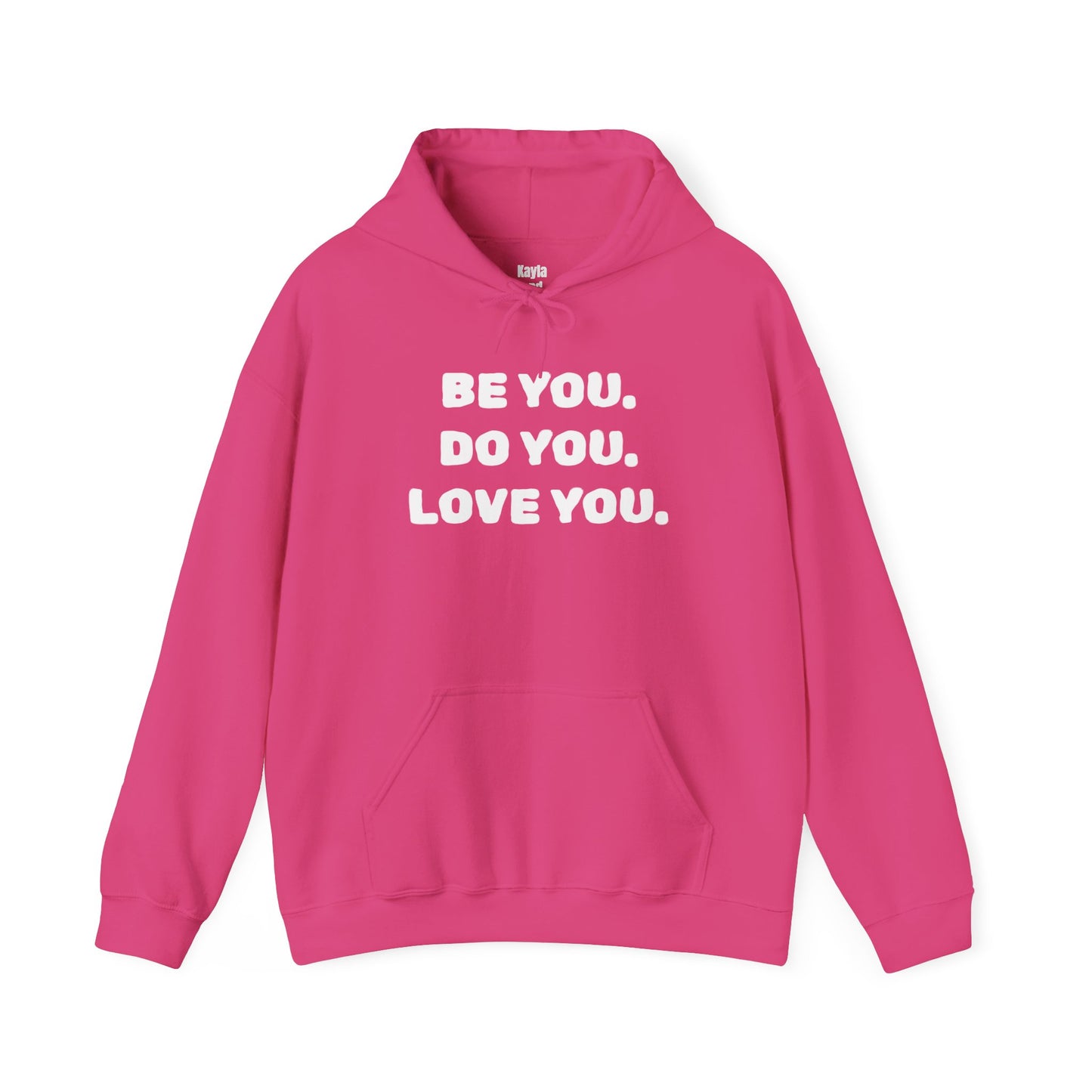 Be You. Do You. Love You. Hoodie | i Live To Do What i Love Daily Affirmation & Positive Vibe Merch