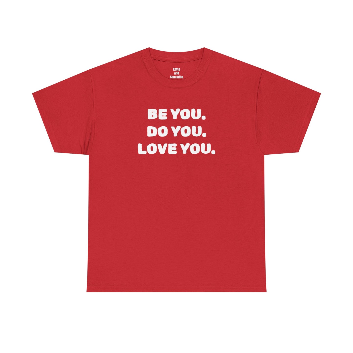 Be You. Do You. Love You. T-shirt | i Live To Do What i Love Daily Affirmation & Positive Vibe Merch