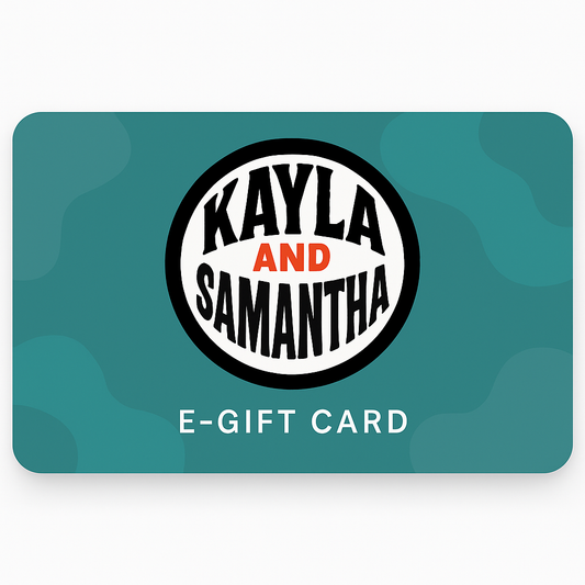 Kayla And Samantha E-Gift Card